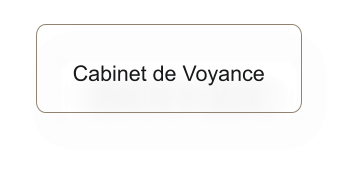 Cabinet de Voyance